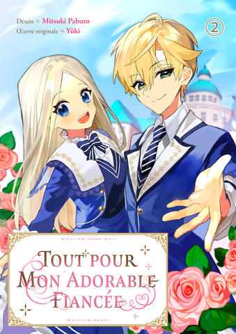 Tout pour mon adorable fiancée Tome 2