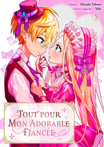 Tout pour mon adorable fiancée Tome 5