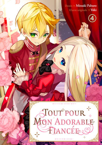 Tout pour mon adorable fiancée Tome 4