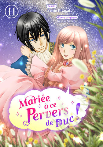 Mariée à ce pervers de duc ! Tome 11