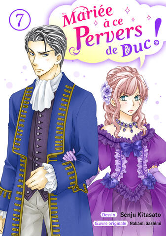 Mariée à ce pervers de duc ! Tome 7